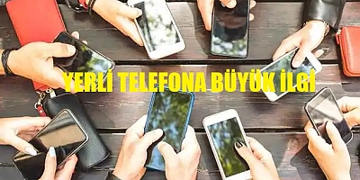 Türkiye'de Üretilen Telefonlara Büyük İlgi