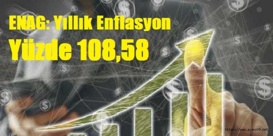 ENAG Enflasyon Oranını Açıkladı 108.58