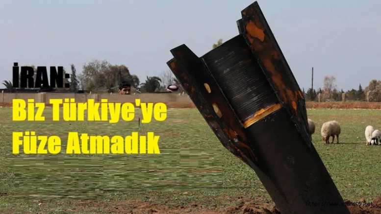 İran'dan Hatay açıklaması: Türkiye topraklarına füze atmadık