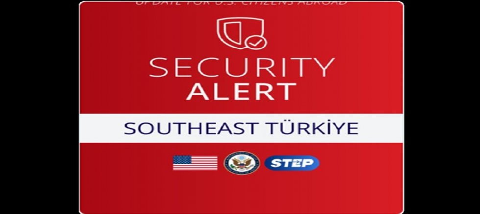 ABD'den vatandaşlarına Türkiye uyarısı: Güneydoğu'daki 21 şehri derhal terk edin