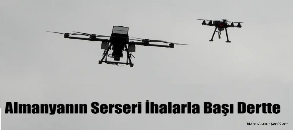 Almanya'nında Bizim Gibi İha'larla Başı Dertte