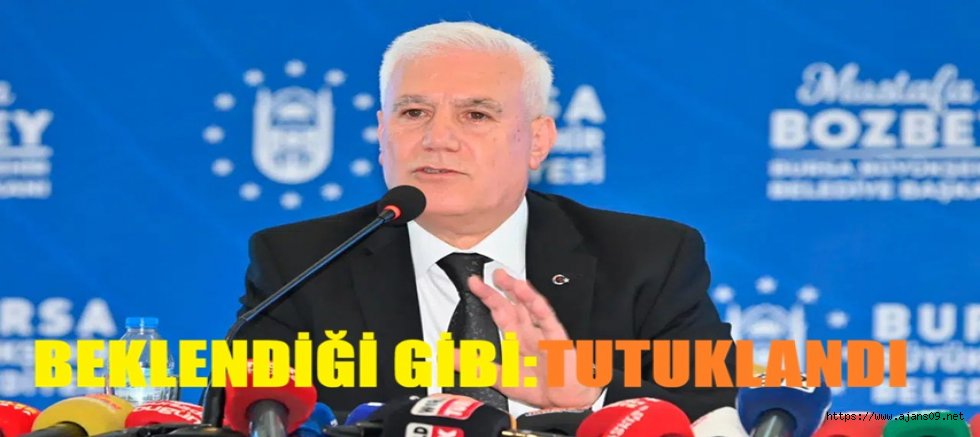Bursa Büyükşehir Belediye Başkanı Mustafa Bozbey tutuklandı