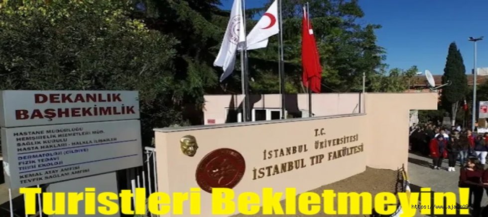 Çapa Hastanesi'nde Yabancılara Öncelik Talimatı