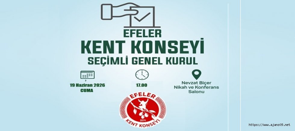 EFELER KENT KONSEYİ SEÇİMLERİ 19 HAZİRANDA YAPILACAK