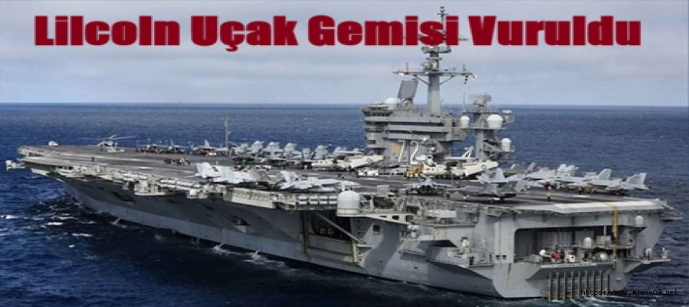 İran uçak gemisi USS Abraham Lincoln'u Vurduklarını Açıkladı