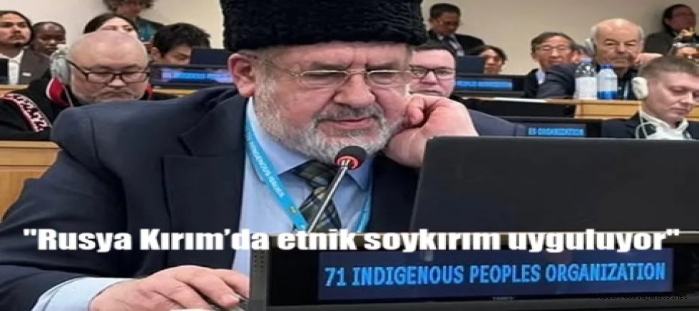 Kırım Tatar Millî Meclisi’nden BM’de çağrı
