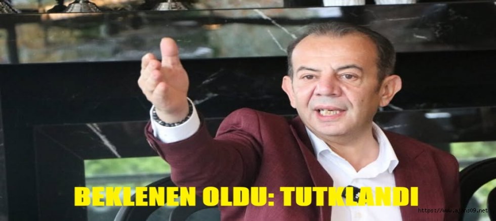 Tanju Özcan tutuklandı!