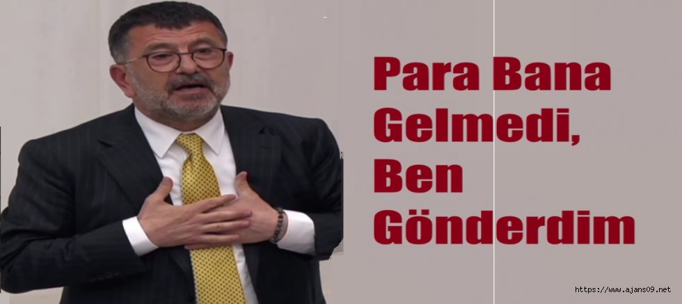 Veli Ağbaba: Para bana gelmedi, ben gönderdim
