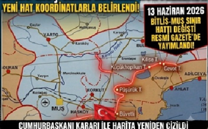 Muş ve Bitlis sınırı yeniden belirlendi