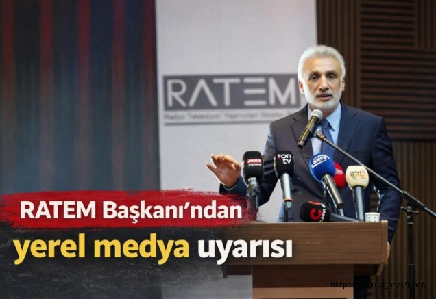   RATEM Başkanı'ndan yerel medya uyarısı