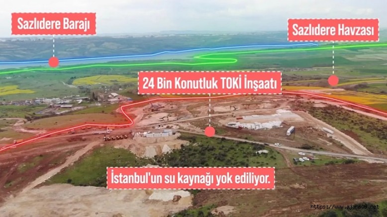 Sazlıdere, Kanal İstanbul uğruna yok ediliyor