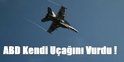 ABD, Kızıldeniz'de dost ateşiyle kendi uçağını vurdu