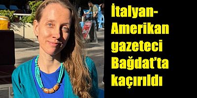 ABD'li Gazeteci Shelly Kittleson Irak'ta Kaçırıldı