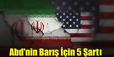 ABD'nin barış için beş ana şartı belli oldu...