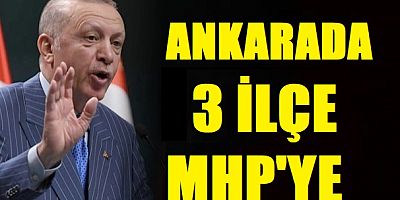Ak Parti Ankara'da MHP'ye Üç İlçe Bırakacak