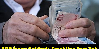 AK PARTİ'DEN EMEKLİYE KÖTÜ HABER