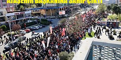ATAŞEHİRLİLER BAŞKANLARINA SAHİP ÇIKMAK İÇİN YÜRÜDÜ