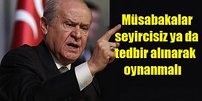 Bahçeli tribünlerden yükselen 'hükümet istifa' sloganlarını hedef aldı.