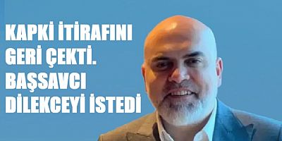 Başsavcılık'dan mahkemeye 'Murat Kapki' talebi! 