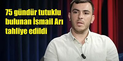 Gazeteci İsmail Arı ilk duruşmada tahliye edildi