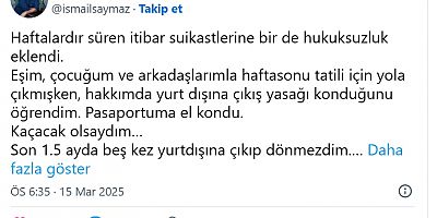 Gazeteci İsmail Saymaz'ın yurtdışına çıkışına izin verilmedi, pasaportuna el kondu