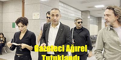 GAZETECİ MURAT AĞIREL TUTUKLANDI