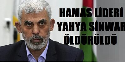 Hamas lideri Yahya Sinwar öldürüldü