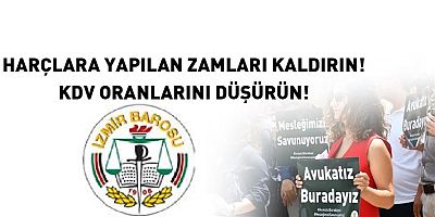 Harçlara Yapılan Zamları Kaldırın! KDV Oranlarını Düşürün!