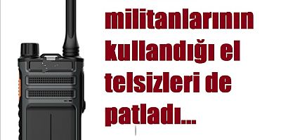Hizbullah militanlarının kullandığı cihazlar infilak etti