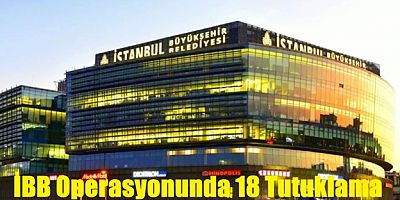 İBB Operasyonunda  Yeni Tutuklama Dalgası