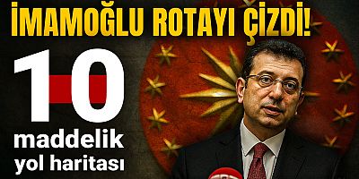 İmamoğlu 134'üncü gününde 10 maddelik yol haritası yeniden paylaştı