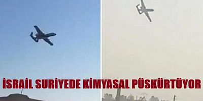 İSRAİL SURİYE TOPRAKLARINI ZEHİRLİYOR MU?