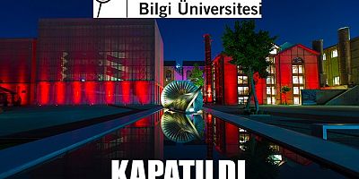 İstanbul Bilgi Üniversitesi Kapatıldı