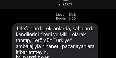 İYİ Parti'den Türk milletine çok konuşulacak SMS!