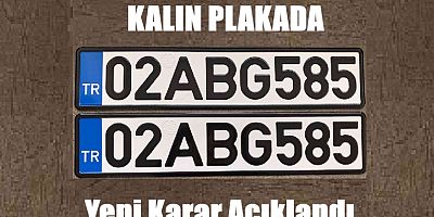 KALIN HARFLİ PLAKALAR GEÇERLİ SAYILACAK