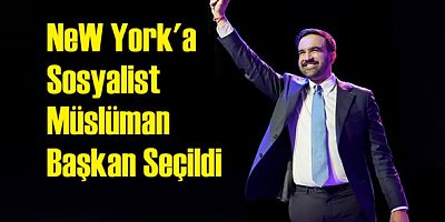 Kominist Hemde Müslüman Zohran Mamdani, New York Belediye Başkanı seçildi