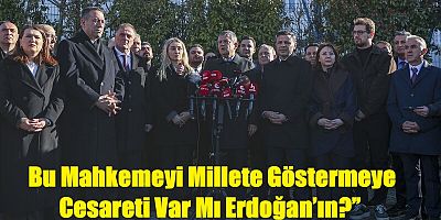 Özgür Özel'den Silivri'de açıklama