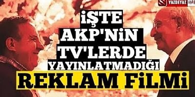 Televizyonlarda istenmeyen CHP'nin reklam filmi  