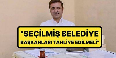 Tutuklu Belediye Başkanları İçin Çağrı: 'Belediye Başkanları Tahliye Edilmeli