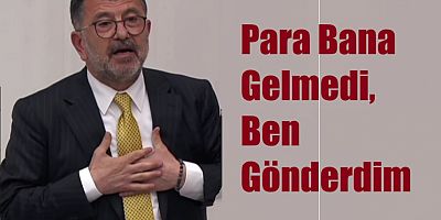 Veli Ağbaba: Para bana gelmedi, ben gönderdim