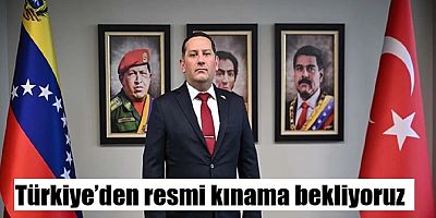 Venezuela Büyükelçisi’nden çağrı