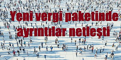 Vergi yağmuru geliyor