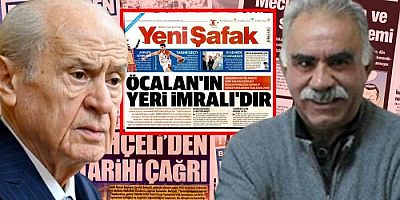Yeni Şafak: Öcalan’ın yeri İmralı’dır