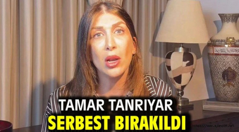 Tamar Tanrıyar serbest bırakıldı