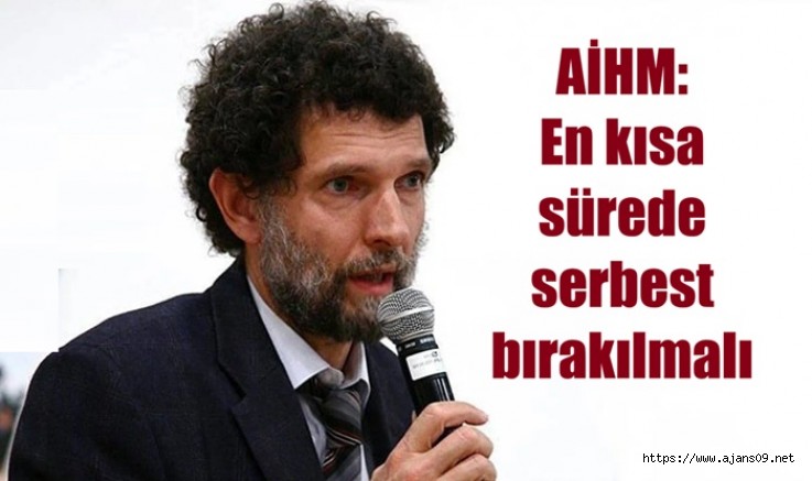 AİHM'den Nihai Kavala kararı 'Derhal Serbest Bırakılsın'