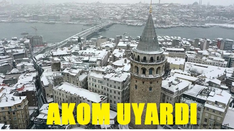 AKOM Uyardı!