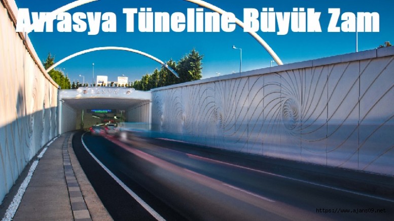 Avrasya Tünelinden Geçen Şimdi Daha Fazla Ödeyecek