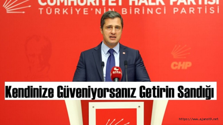 CHP Sözcüsü Yücel'den Erdoğan'a "Fetret Devri" tepkisi: "Getirin sandığı, İstanbul seçimlerini yenileyelim"