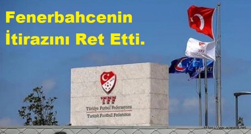FENERBAHÇE'NİN BAŞVURUSU REDDEDİLDİ