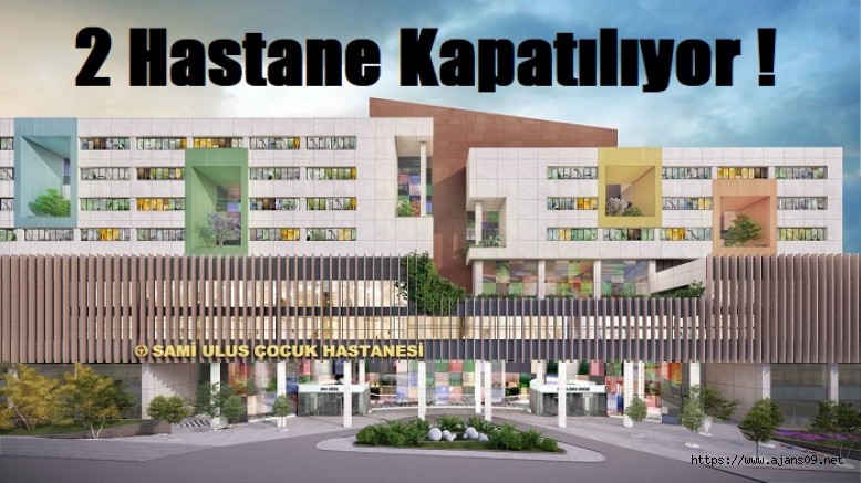 Vatandaşa Eziyet, Şehir hastanesi için iki kamu hastanesi kapatılıyor